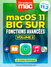 macOS Big Sur vol.2 : Fonctions avancées