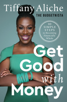 Tiffany the Budgetnista Aliche - Get Good with Money artwork