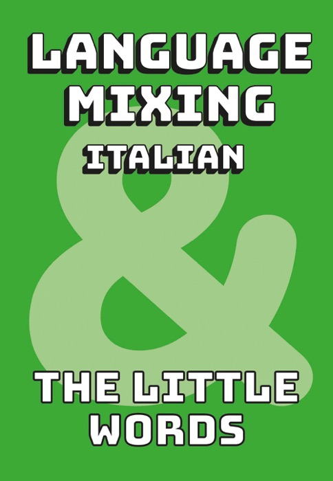 Language Mixing Italian: The Little Words