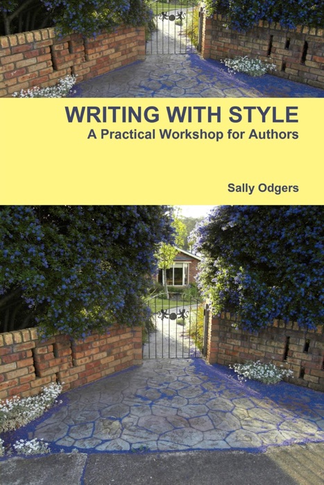 Writing With Style.: A Practical Workshop for Authors.