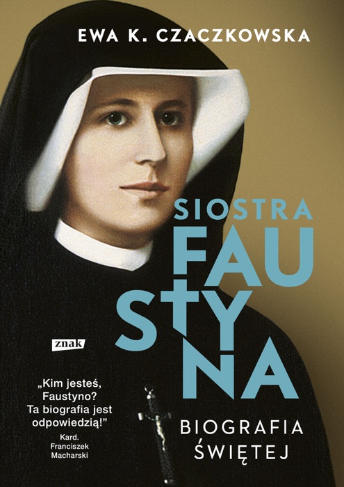 Siostra Faustyna. Biografia świętej (2020)