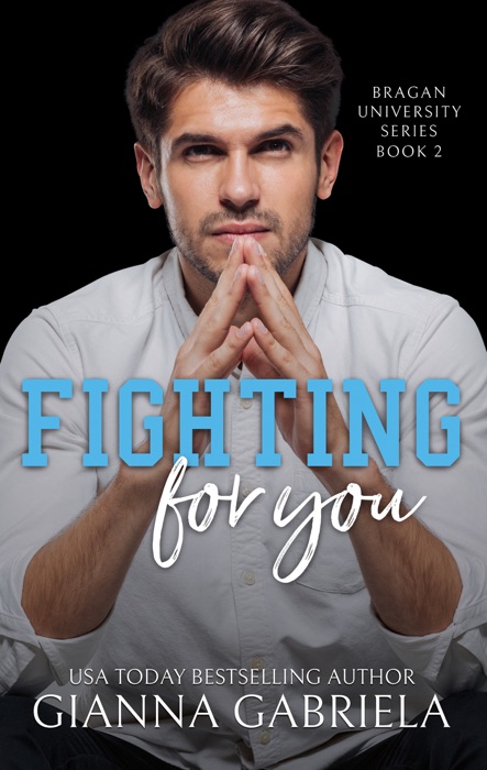 Fighting For You