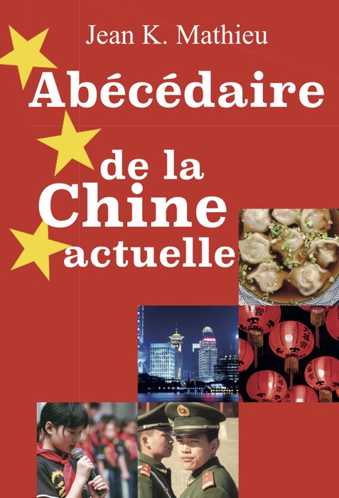 Abécédaire de la Chine actuelle