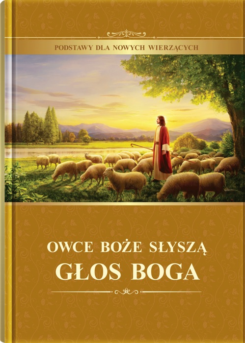 Owce Boże słyszą głos Boga