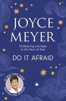Do it Afraid - Joyce Meyer