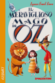 Il meraviglioso mago di Oz - Frank Lyman Baum