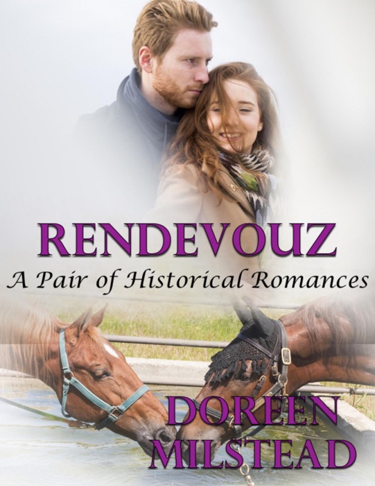 Rendezvous: A Pair of Historical Romances