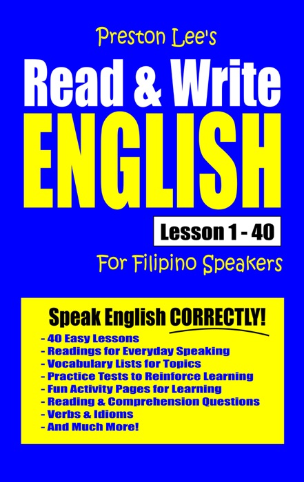 Preston Lee's Read & Write English Lesson 1: 40 For Filipino Speakers