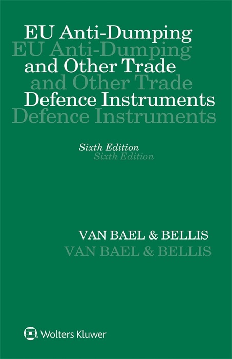 EU Anti-Dumpling and Other Trade Defence Instruments