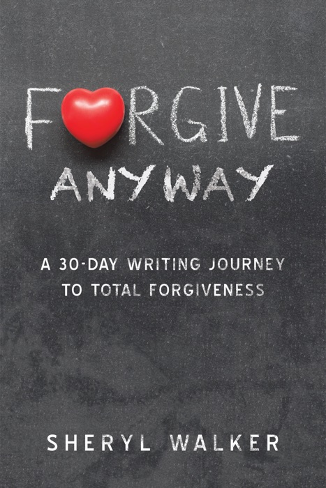 Forgive Anyway