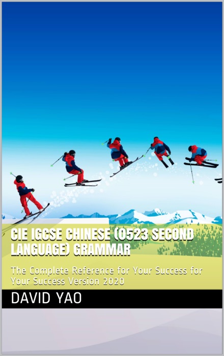 CIE IGCSE Chinese (0523 Second Language) Grammar (HSK 1-5) V2020