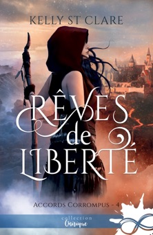 Rêves de liberté - Kelly St Clare