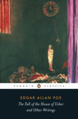 The Fall of the House of Usher and Other Writings - Edgar Allan Poe, Peter Ackroyd & David Galloway