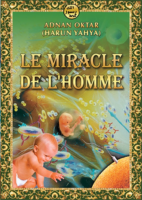 LE MIRACLE DE L'HOMME