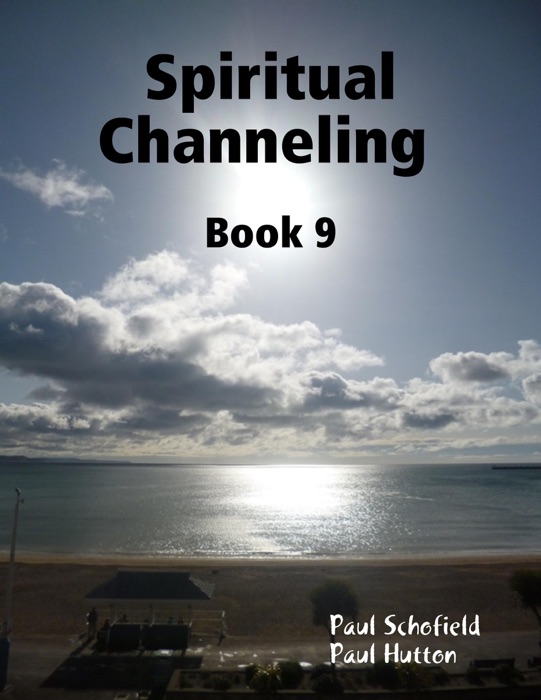 Spiritual Channeling Book 9