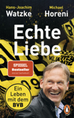 Echte Liebe - Hans-Joachim Watzke & Michael Horeni