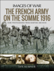 Ian Sumner - The French Army on the Somme 1916 artwork