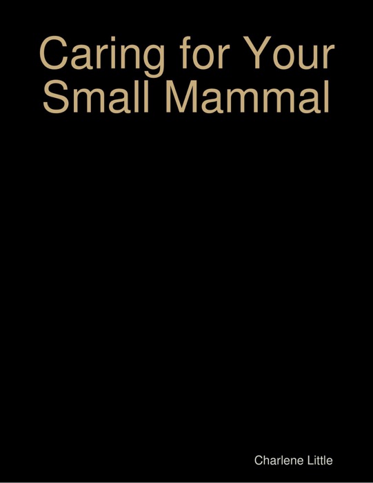 Caring for Your Small Mammal