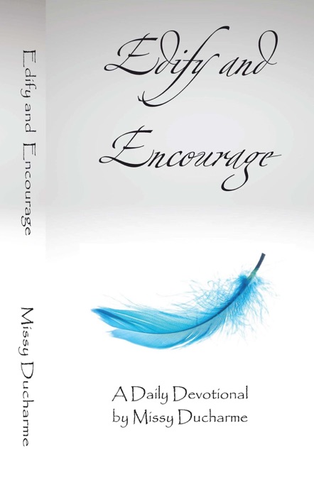 Edify and Encourage