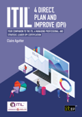 ITIL® 4 Direct, Plan and Improve (DPI) - Claire Agutter