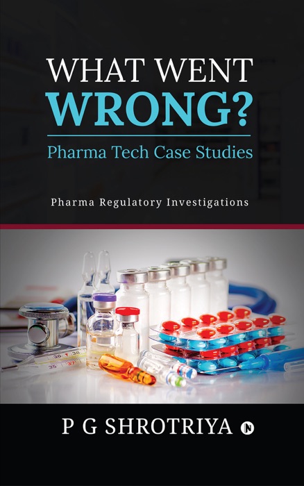 What Went Wrong? Pharma Tech Case Studies