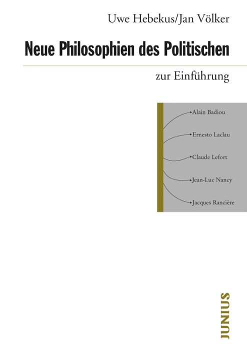 Neue Philosophien des Politischen zur Einführung