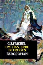 Um das Erbe betrogen