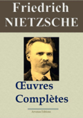 Friedrich Nietzsche : Oeuvres complètes - Friedrich Nietzsche