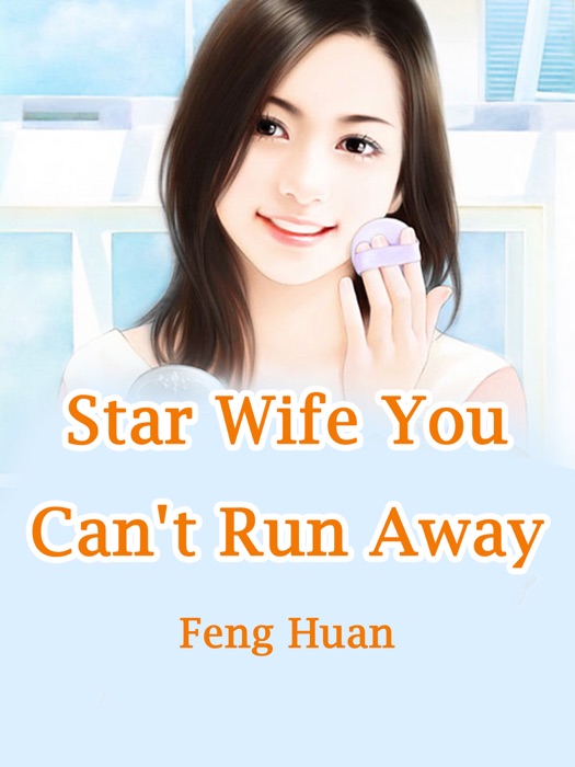 Star Wife, You Can't Run Away