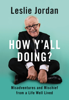 Leslie Jordan - How Y'all Doing? artwork