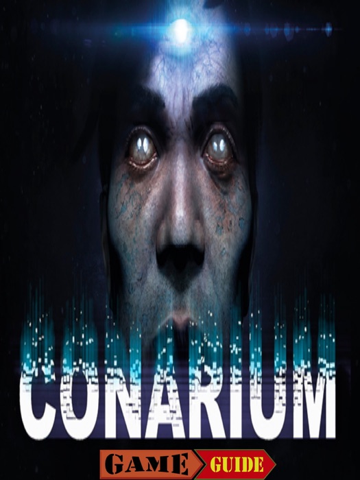 Conarium Guide