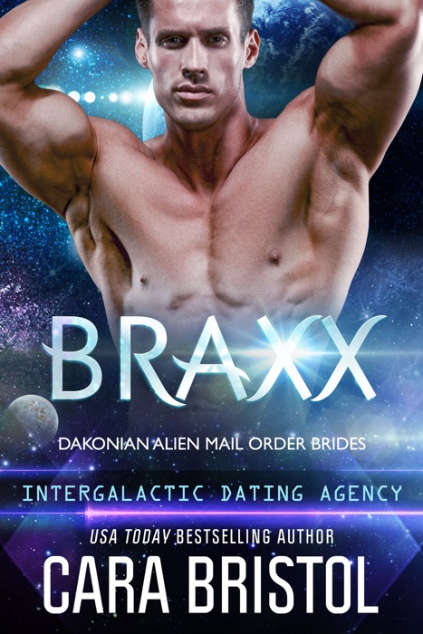 Braxx: Dakonian Alien Mail Order Brides 6 (Intergalactic Dating Agency)