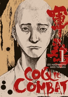 Coq de combat T01 - Akio Tanaka & Izo Hashimoto