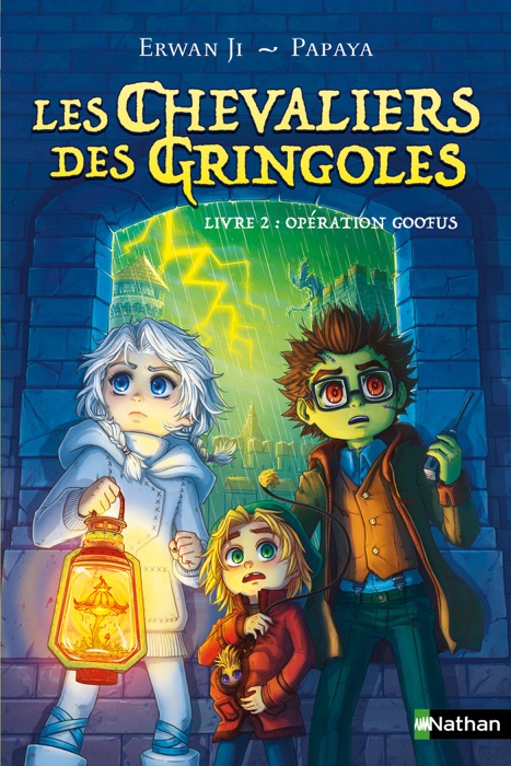 Les Chevaliers des Gringoles - Livre 2 : Opération Goofus - Dès 9 ans