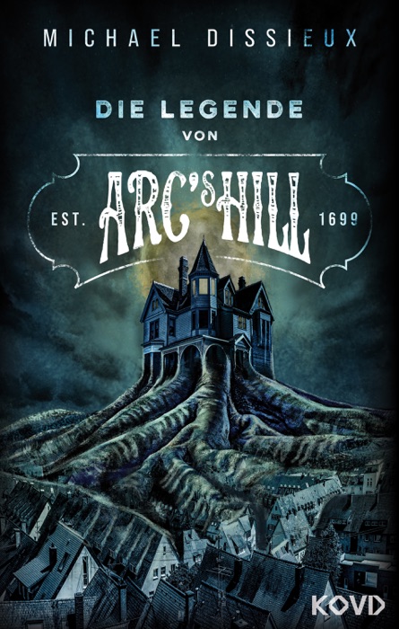 Die Legende von Arc's Hill