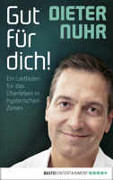 Dieter Nuhr - Gut für dich! artwork