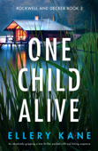 One Child Alive - Ellery Kane