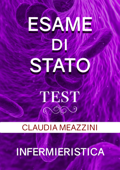 Test Esame di Stato Infermieristica - Claudia Meazzini