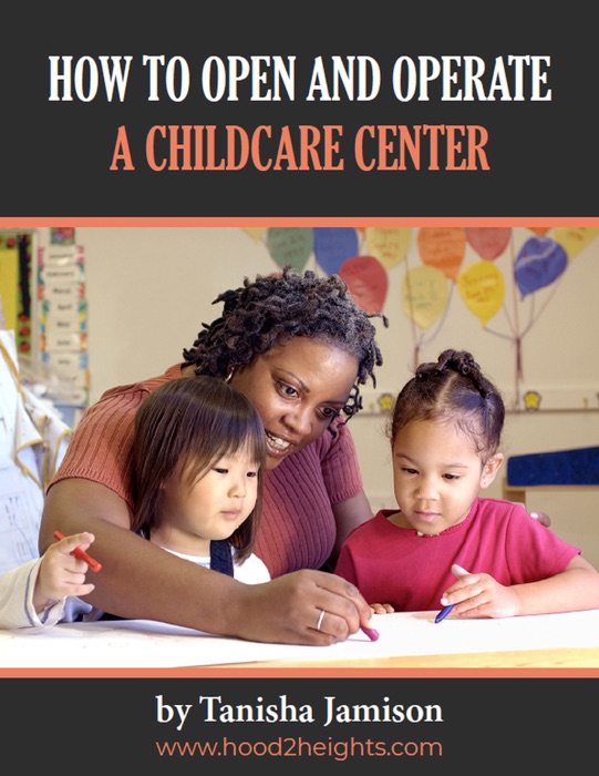 How to Open and Operate a Childcare Center