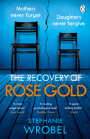 Stephanie Wrobel - The Recovery of Rose Gold artwork
