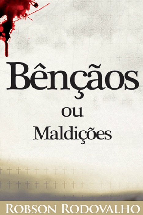 Bênçãos ou maldições