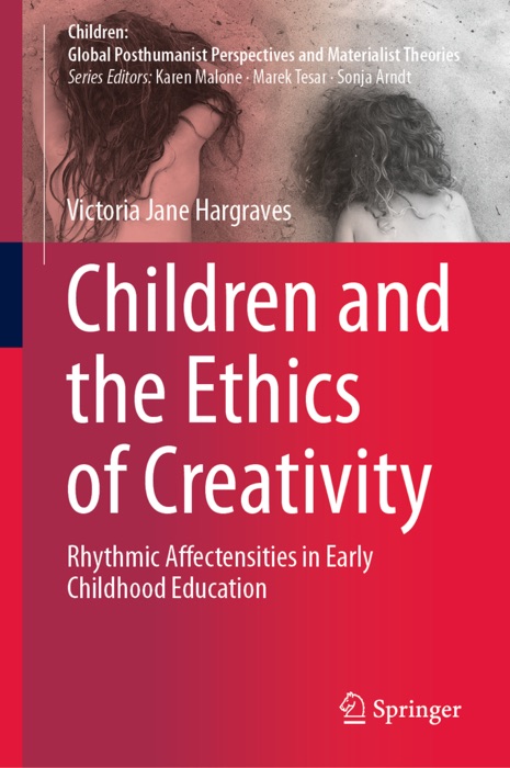 Children and the Ethics of Creativity