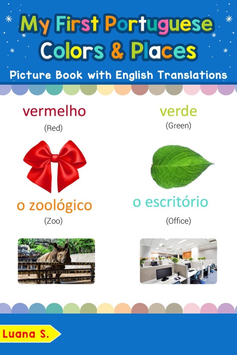 My First Portuguese Colors & Places Picture Book with English Translations