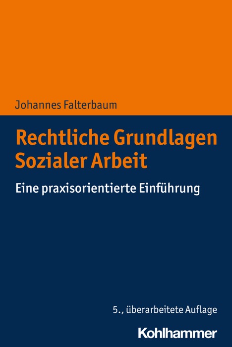 Rechtliche Grundlagen Sozialer Arbeit