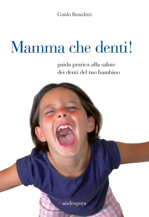 Mamma che denti!