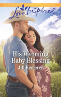 Jill Kemerer - His Wyoming Baby Blessing artwork