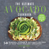 Colette Dike - The Ultimate Avocado Cookbook artwork