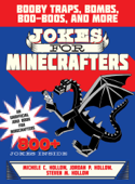 Jokes for Minecrafters - Michele C. Hollow, Jordon P. Hollow & Steven M. Hollow