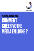 PASSION JOURNALISME - Jason Vallée