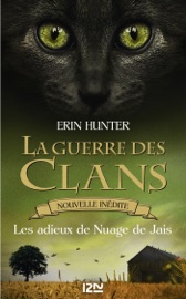 La guerre des Clans : Les adieux de Nuage de Jais